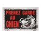 ATTENTION AU CHIEN SIGN 8X12''